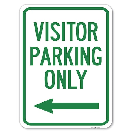 Reserved Parking Visitor Parking Only With Left Arrow Heavy-Gauge Aluminum Rust Proof Parking Sign